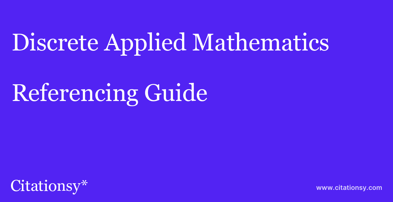 cite Discrete Applied Mathematics  — Referencing Guide